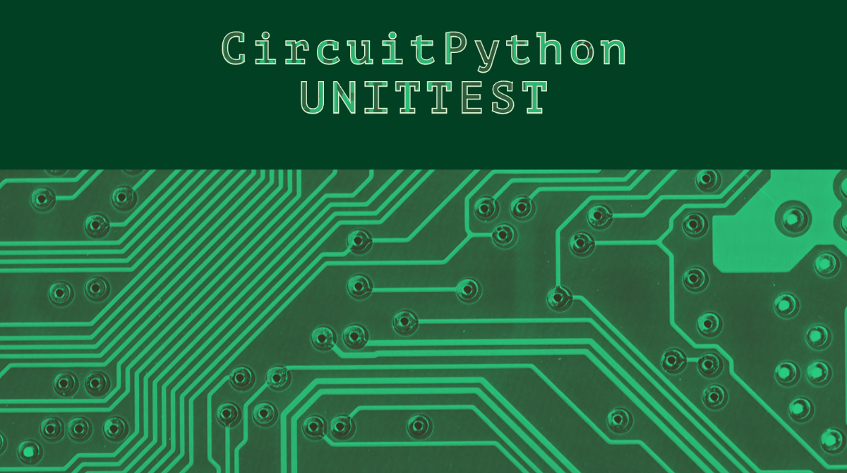 GitHub - Mytechnotalent/CircuitPython_Unittest: A Repo That Provides ...